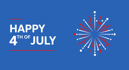 Obraz premium HAPPY 4TH OF JULY. Independence Day greeting card with festive firework graphic. American holiday celebration banner on blue background.