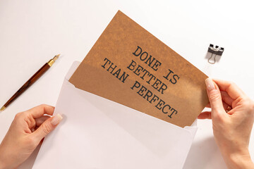 The phrase Done Is Better Than Perfect in text