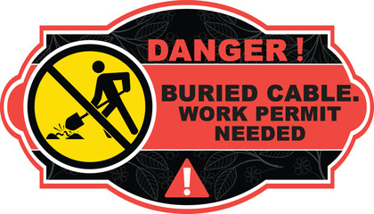 buried cable work permit needed signage