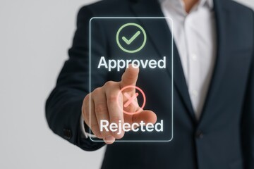 Businessman Selecting Approved on a Virtual Screen, Emphasizing Decision Making, Acceptance, and Positive Outcome