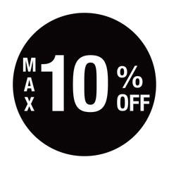 ”MAX10％OFF ”の文字入り　円形のベクターイラスト　黒色　白文字　背景透過
