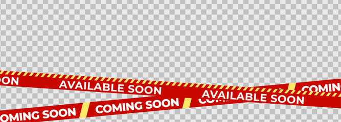 Obraz premium Available Soon Coming Soon Banner Tape with bold white text and red stripes. Perfect for store opening, promo teaser, product launch, campaign notice or web advertisement. Vector Illustration.