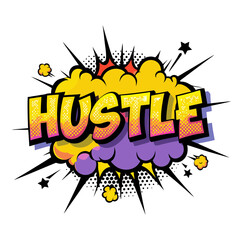 Colorful comic book style pop art illustration of the word "HUSTLE", isolated vector image on transparent background  