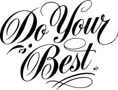 Do Your Best Typography Vector, Motivational Typography Art, Do Your Best Quote Design, Positive Message Vector Art, Do Your Best Text Graphic, Inspirational Phrase Vector, Do Your Best Calligraphy Ar