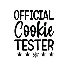 Obraz premium Official Cookie Tester Fun Cookie Tasting Quote Design