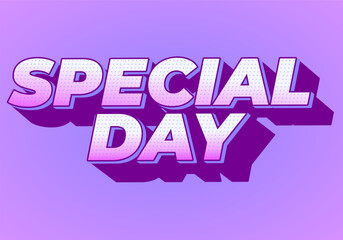 Special day. Bold 3D text style for celebration themes