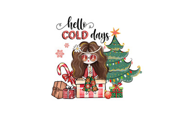 Hello cold days, Cute hippie girl with Christmas tree and gifts Christmas Sublimation Design 