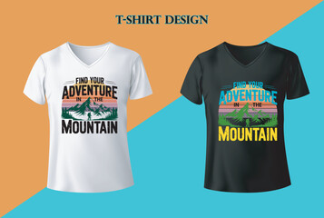 "Adventure In The Mountain" T Shirt Design vector