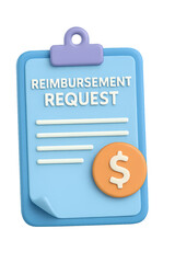 3D clipboard labeled "Reimbursement Request" with dollar sign. Useful for finance, HR, accounting, and expense tracking visuals
