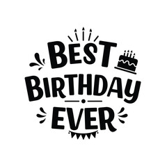 Black Silhouette Best Birthday Ever Vector Cake Icon