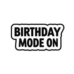 Black Birthday Mode On Vector Silhouette Icon White Background