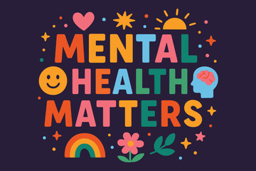 Mental health matters colorful typography design