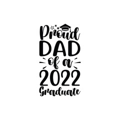 Proud Dad Of A Graduate Inspirational Family Quote