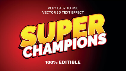 Super Champions editable 3D bold vector text effect with yellow and white colors on red background	