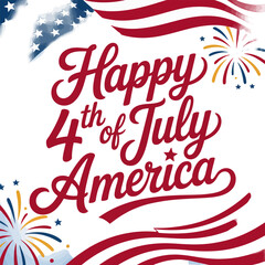 Elegant happy 4th of July America script with fireworks and red flag wave in clean minimal design  