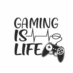 A gaming typography design, Gaming Is Life