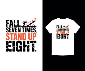 Fototapeta premium Fall Seven Times, Stand Up Eight t-shirt design