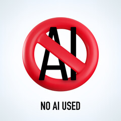 Vector Cartoon 3d red prohibition No AI sign isolated on white. Realistic 3d of round block icon with slash. Ban or stop AI generated content, forbidden Artificial Intelligence use, only human made.