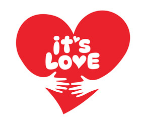 it's Love, Two hands embracing a red heart. A symbol of love.