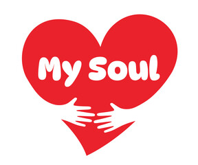 My soul, Two hands embracing a red heart. A symbol of love.