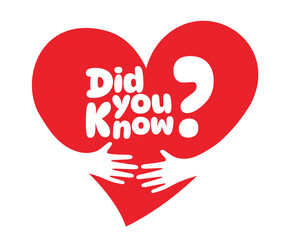 did you know, Two hands embracing a red heart. A symbol of love.