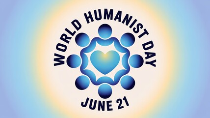 World Humanist Day, Humanist day honoring values of kindness, inclusion, and mutual respect.