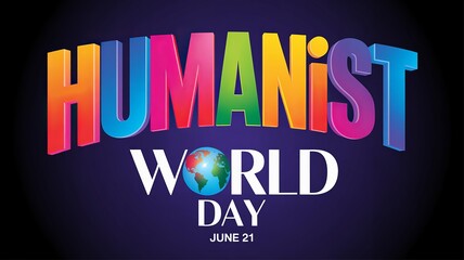 World Humanist Day, Embrace humanist values of reason, ethics, and global solidarity.