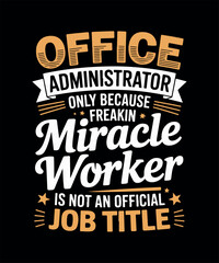 Obraz premium Administrative Assistant T-shirt Design