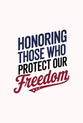 Military Appreciation Quote Vector Design– Veterans Day Typography for T-Shirts & Prints