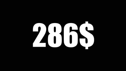 Animated Money Number Counter from 0 to 400 Dollars ,Number, count, dollar counting, business, profit, counter Dollars and digits increasing Counting Numbers from 0 to 400 on a transparent Dollars.