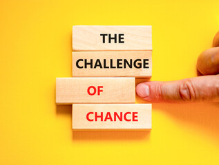 The challenge of chance symbol. Concept words phrase The challenge of chance on beautiful wooden...