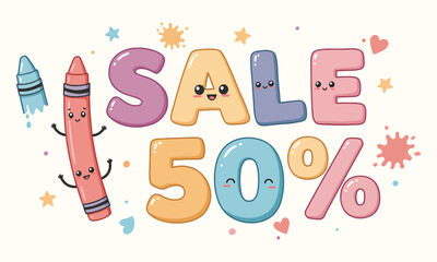 Kawaii Crayons Announce "SALE 50%" for Kids & School Supplies. perfect for children's stationery, art, or toy stores, ideal for back-to-school or craft promotions with its sweet, friendly, and playful