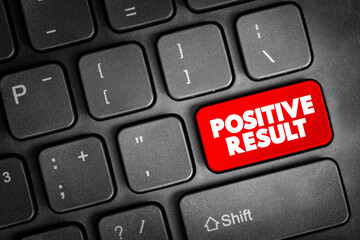 Positive Result text button on keyboard, concept background