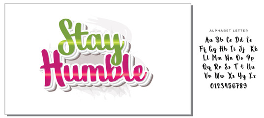 Stay Humble Lettering - Inspirational Motivational Typography Design
