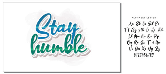 Stay Humble Lettering - Inspirational Motivational Typography Design