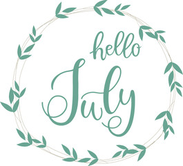 Handwritten, hello july, lettering message. July welcome quote with flower. Modern lettering. July design for cards, banners, posters. 