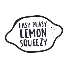 Lemon with phrase - easy easy lemon squeezy. Banner vector design. Outline illustration on white background.
