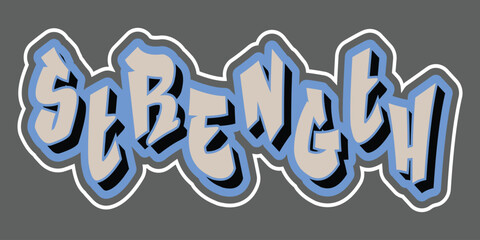 Strength Graffiti Text for T-Shirt Design | Urban Street Style Typography