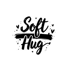 Soft Hug Typography Design with Hearts and Brush Stroke for Affectionate Moments