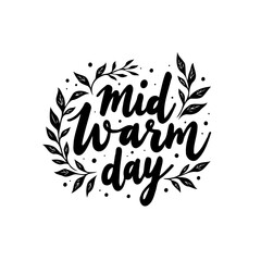 Elegant Mid Warm Day Typography Illustration for Seasonal Greetings and Invitations
