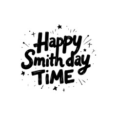 Cheerful 'Happy Smith Day Time' Typography Design with celebratory elements