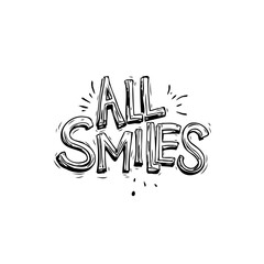 Hand-Drawn 'All Smiles' Illustration with playful lettering and cheerful design