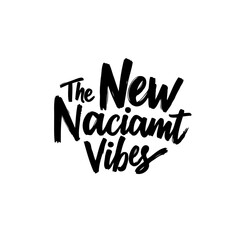 Modern typography design featuring 'The New Naciamt Vibes' in a unique artistic style