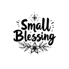 Elegant Small Blessing Typography with Floral Accents for Celebrations and Appreciation