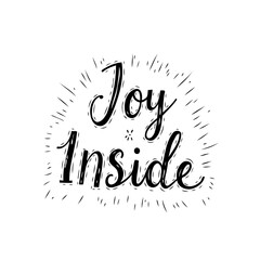 Hand-Lettered 'Joy Inside' Message with Burst Design for Uplifting Decor