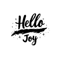 Hello Joy lettering design with brush stroke, greeting for postcard or banner concept