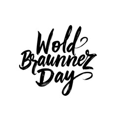 Fototapeta premium World Braunner Day celebration banner design with stylish lettering and typography