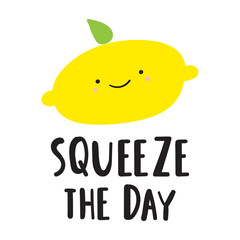 Cheerful Lemon. Squeeze the day. Banner or sticker design. Hand drawn vector illustration.