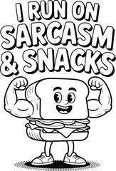 Sarcasm  Snacks Motivational Food Print Design Tshirt Idea