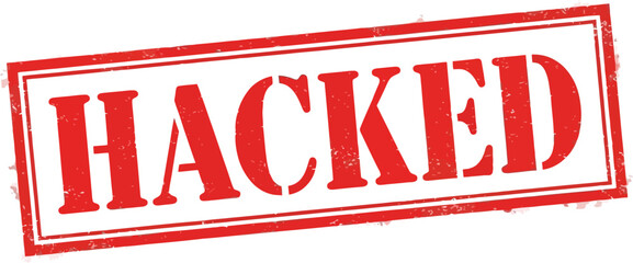 Red Stamped Hacked A Graphic Representation of Cyber Security Breach